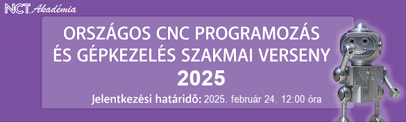 XXXIII. Országos CNC programozás és gépkezelés szakmai verseny 2024/2025